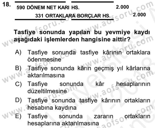 Şirketler Muhasebesi Dersi 2017 - 2018 Yılı (Final) Dönem Sonu Sınav Soruları 18. Soru