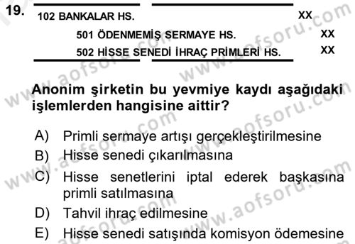 Şirketler Muhasebesi Dersi 2017 - 2018 Yılı (Final) Dönem Sonu Sınav Soruları 19. Soru