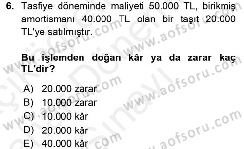 Şirketler Muhasebesi Dersi 2017 - 2018 Yılı (Final) Dönem Sonu Sınav Soruları 6. Soru