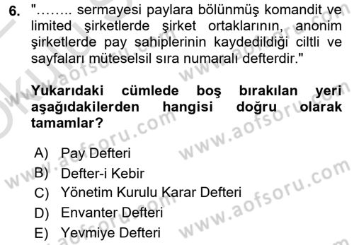 Şirketler Muhasebesi Dersi 2021 - 2022 Yılı Yaz Okulu Sınav Soruları 6. Soru