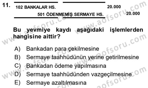 Şirketler Muhasebesi Dersi 2023 - 2024 Yılı (Vize) Ara Sınav Soruları 11. Soru