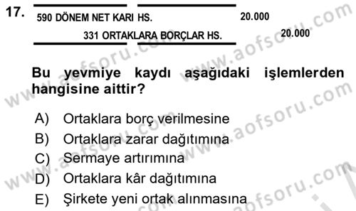 Şirketler Muhasebesi Dersi 2023 - 2024 Yılı (Vize) Ara Sınav Soruları 17. Soru