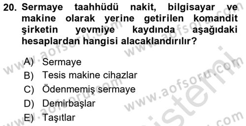 Şirketler Muhasebesi Dersi 2024 - 2025 Yılı (Vize) Ara Sınav Soruları 20. Soru