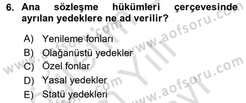 Şirketler Muhasebesi Dersi 2024 - 2025 Yılı (Vize) Ara Sınav Soruları 6. Soru