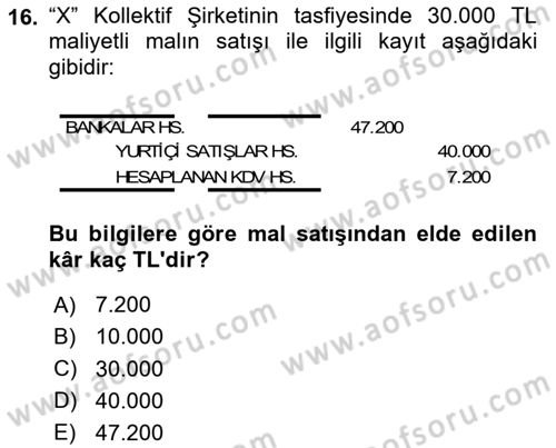 Şirketler Muhasebesi Dersi 2024 - 2025 Yılı Yaz Okulu Sınav Soruları 16. Soru