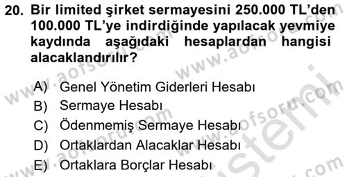 Şirketler Muhasebesi Dersi 2024 - 2025 Yılı Yaz Okulu Sınav Soruları 20. Soru