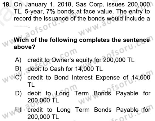 Accounting 2 Dersi 2018 - 2019 Yılı (Final) Dönem Sonu Sınav Soruları 18. Soru