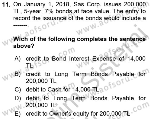 Accounting 2 Dersi 2018 - 2019 Yılı Yaz Okulu Sınav Soruları 11. Soru