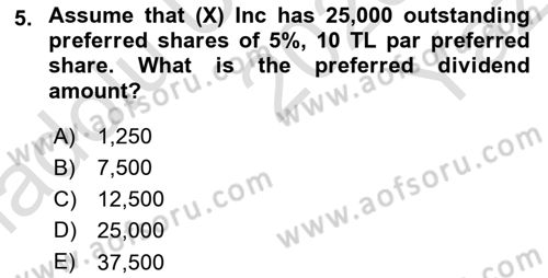 Accounting 2 Dersi 2020 - 2021 Yılı Yaz Okulu Sınav Soruları 5. Soru