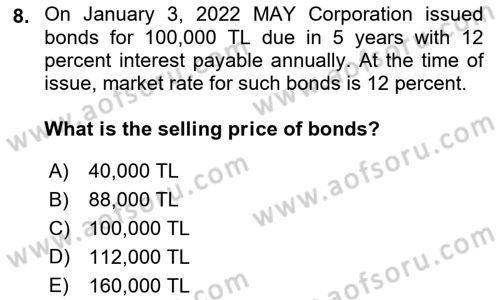 Accounting 2 Dersi 2021 - 2022 Yılı (Final) Dönem Sonu Sınav Soruları 8. Soru