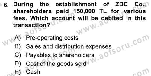 Accounting 2 Dersi 2023 - 2024 Yılı (Final) Dönem Sonu Sınav Soruları 6. Soru