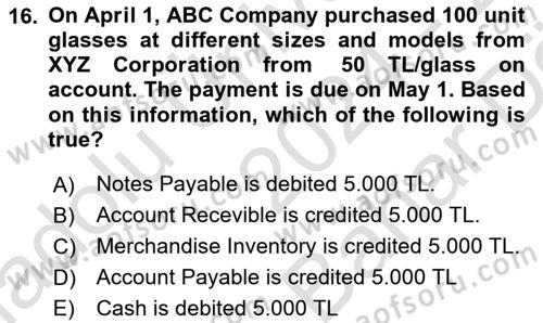 Accounting 2 Dersi 2024 - 2025 Yılı (Vize) Ara Sınav Soruları 16. Soru