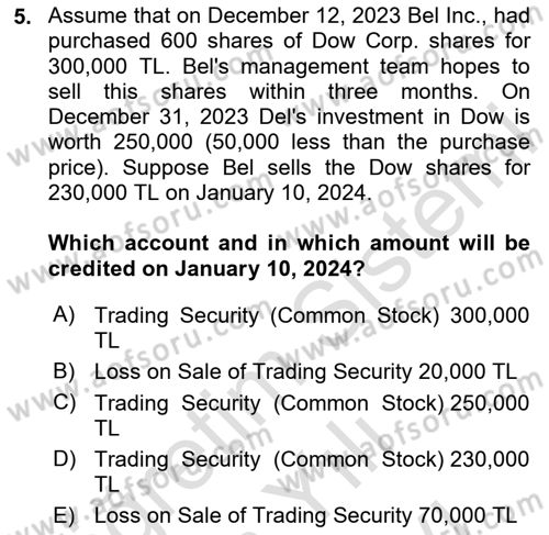 Accounting 2 Dersi 2024 - 2025 Yılı (Vize) Ara Sınav Soruları 5. Soru