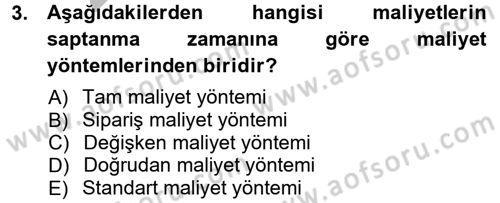 Maliyet Muhasebesi Dersi 2012 - 2013 Yılı (Vize) Ara Sınav Soruları 3. Soru