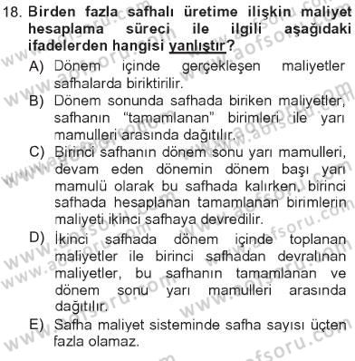 Maliyet Muhasebesi Dersi 2012 - 2013 Yılı Tek Ders Sınavı 18. Soru