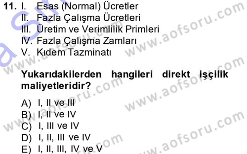 Maliyet Muhasebesi Dersi 2013 - 2014 Yılı (Vize) Ara Sınav Soruları 11. Soru