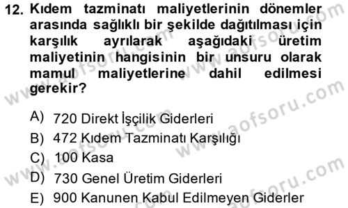 Maliyet Muhasebesi Dersi 2013 - 2014 Yılı (Vize) Ara Sınav Soruları 12. Soru