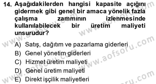 Maliyet Muhasebesi Dersi 2013 - 2014 Yılı (Vize) Ara Sınav Soruları 14. Soru