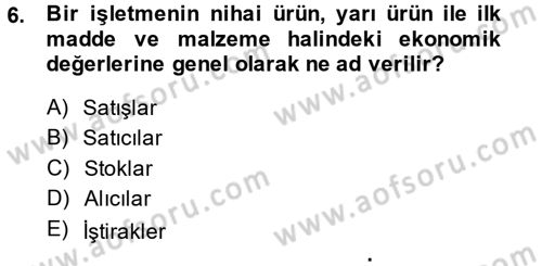 Maliyet Muhasebesi Dersi 2013 - 2014 Yılı (Vize) Ara Sınav Soruları 6. Soru