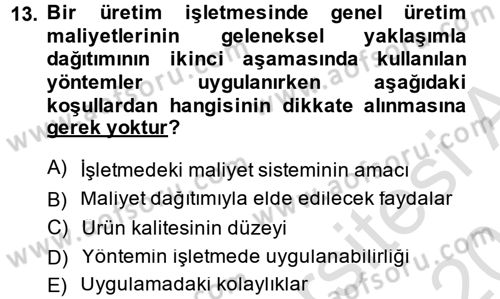 Maliyet Muhasebesi Dersi 2014 - 2015 Yılı Tek Ders Sınav Soruları 13. Soru