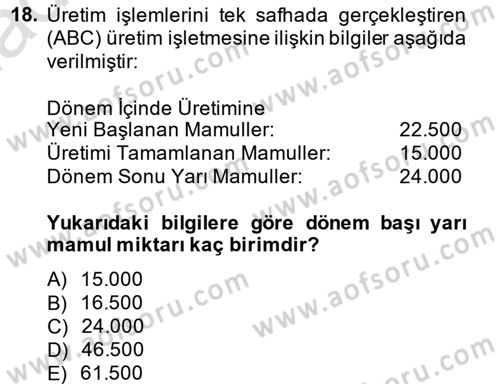 Maliyet Muhasebesi Dersi 2014 - 2015 Yılı Tek Ders Sınav Soruları 18. Soru