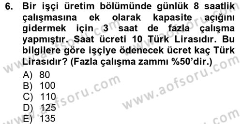 Maliyet Muhasebesi Dersi 2014 - 2015 Yılı Tek Ders Sınav Soruları 6. Soru