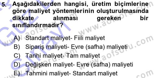 Maliyet Muhasebesi Dersi 2015 - 2016 Yılı (Vize) Ara Sınav Soruları 5. Soru