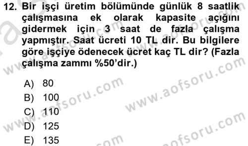 Maliyet Muhasebesi Dersi 2016 - 2017 Yılı (Vize) Ara Sınav Soruları 12. Soru