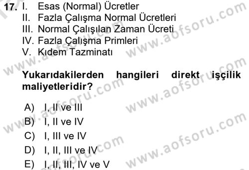 Maliyet Muhasebesi Dersi 2017 - 2018 Yılı (Vize) Ara Sınavı 17. Soru