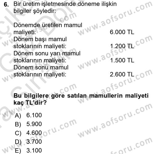 Maliyet Muhasebesi Dersi 2017 - 2018 Yılı (Vize) Ara Sınavı 6. Soru