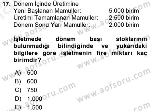 Maliyet Muhasebesi Dersi 2018 - 2019 Yılı (Final) Dönem Sonu Sınav Soruları 17. Soru