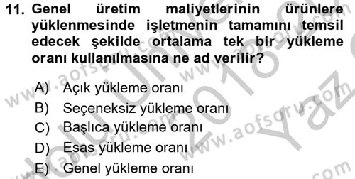 Maliyet Muhasebesi Dersi 2018 - 2019 Yılı Yaz Okulu Sınav Soruları 11. Soru