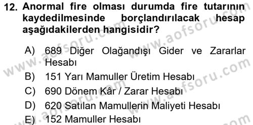 Maliyet Muhasebesi Dersi 2018 - 2019 Yılı Yaz Okulu Sınav Soruları 12. Soru