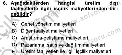 Maliyet Muhasebesi Dersi 2018 - 2019 Yılı Yaz Okulu Sınav Soruları 6. Soru