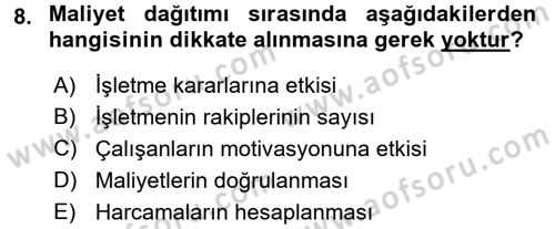 Maliyet Muhasebesi Dersi 2018 - 2019 Yılı Yaz Okulu Sınav Soruları 8. Soru