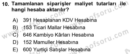 Maliyet Muhasebesi Dersi 2019 - 2020 Yılı (Final) Dönem Sonu Sınav Soruları 10. Soru