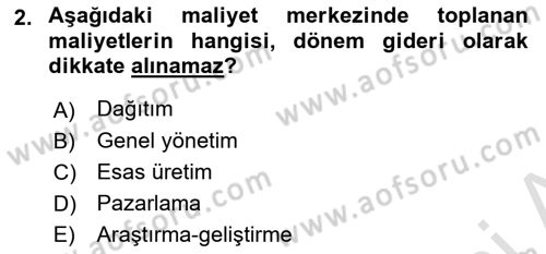 Maliyet Muhasebesi Dersi 2019 - 2020 Yılı (Final) Dönem Sonu Sınav Soruları 2. Soru