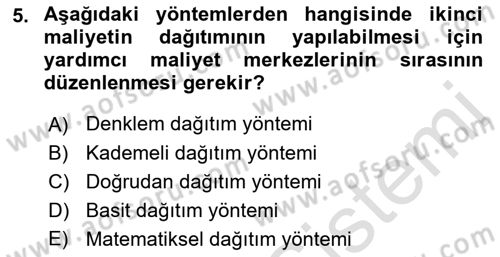 Maliyet Muhasebesi Dersi 2019 - 2020 Yılı (Final) Dönem Sonu Sınav Soruları 5. Soru