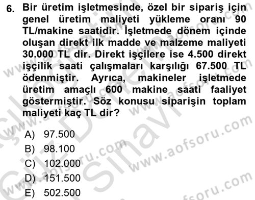 Maliyet Muhasebesi Dersi 2019 - 2020 Yılı (Final) Dönem Sonu Sınav Soruları 6. Soru