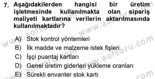 Maliyet Muhasebesi Dersi 2022 - 2023 Yılı (Final) Dönem Sonu Sınav Soruları 7. Soru
