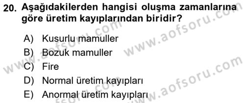 Maliyet Muhasebesi Dersi 2022 - 2023 Yılı Yaz Okulu Sınav Soruları 20. Soru