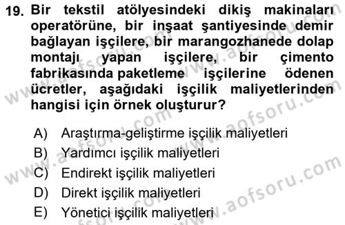 Maliyet Muhasebesi Dersi 2024 - 2025 Yılı (Vize) Ara Sınav Soruları 19. Soru
