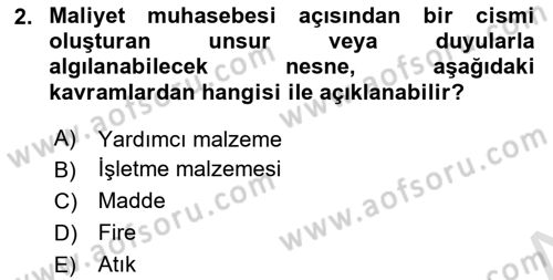 Maliyet Muhasebesi Dersi 2024 - 2025 Yılı (Vize) Ara Sınav Soruları 2. Soru