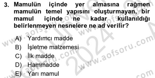 Maliyet Muhasebesi Dersi 2024 - 2025 Yılı (Vize) Ara Sınav Soruları 3. Soru