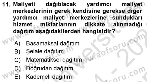 Maliyet Muhasebesi Dersi 2024 - 2025 Yılı (Final) Dönem Sonu Sınav Soruları 11. Soru
