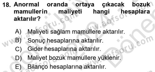 Maliyet Muhasebesi Dersi 2024 - 2025 Yılı (Final) Dönem Sonu Sınav Soruları 18. Soru