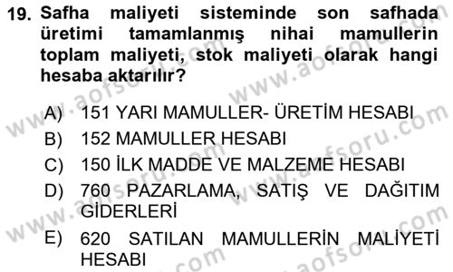Maliyet Muhasebesi Dersi 2024 - 2025 Yılı (Final) Dönem Sonu Sınav Soruları 19. Soru