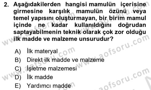 Maliyet Muhasebesi Dersi 2024 - 2025 Yılı (Final) Dönem Sonu Sınav Soruları 2. Soru