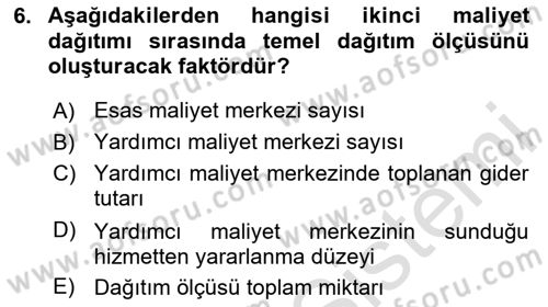 Maliyet Muhasebesi Dersi 2024 - 2025 Yılı (Final) Dönem Sonu Sınav Soruları 6. Soru