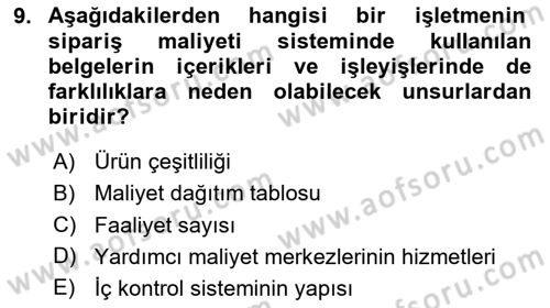 Maliyet Muhasebesi Dersi 2024 - 2025 Yılı (Final) Dönem Sonu Sınav Soruları 9. Soru